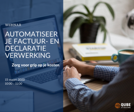 Automatiseer je factuurverwerking en declaratieverwerking en krijg grip op je kosten